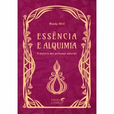 LIVRO ESSêNCIA E ALQUIMIA MANDY AFTEL - LASZLO